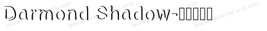 Darmond Shadow字体转换